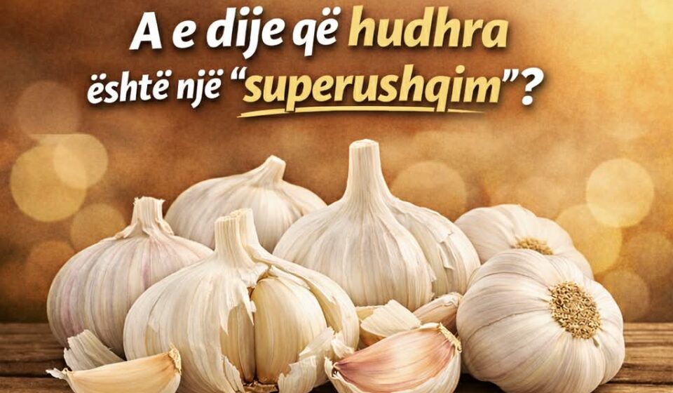 Përfitimet shëndetësore të Hudhres